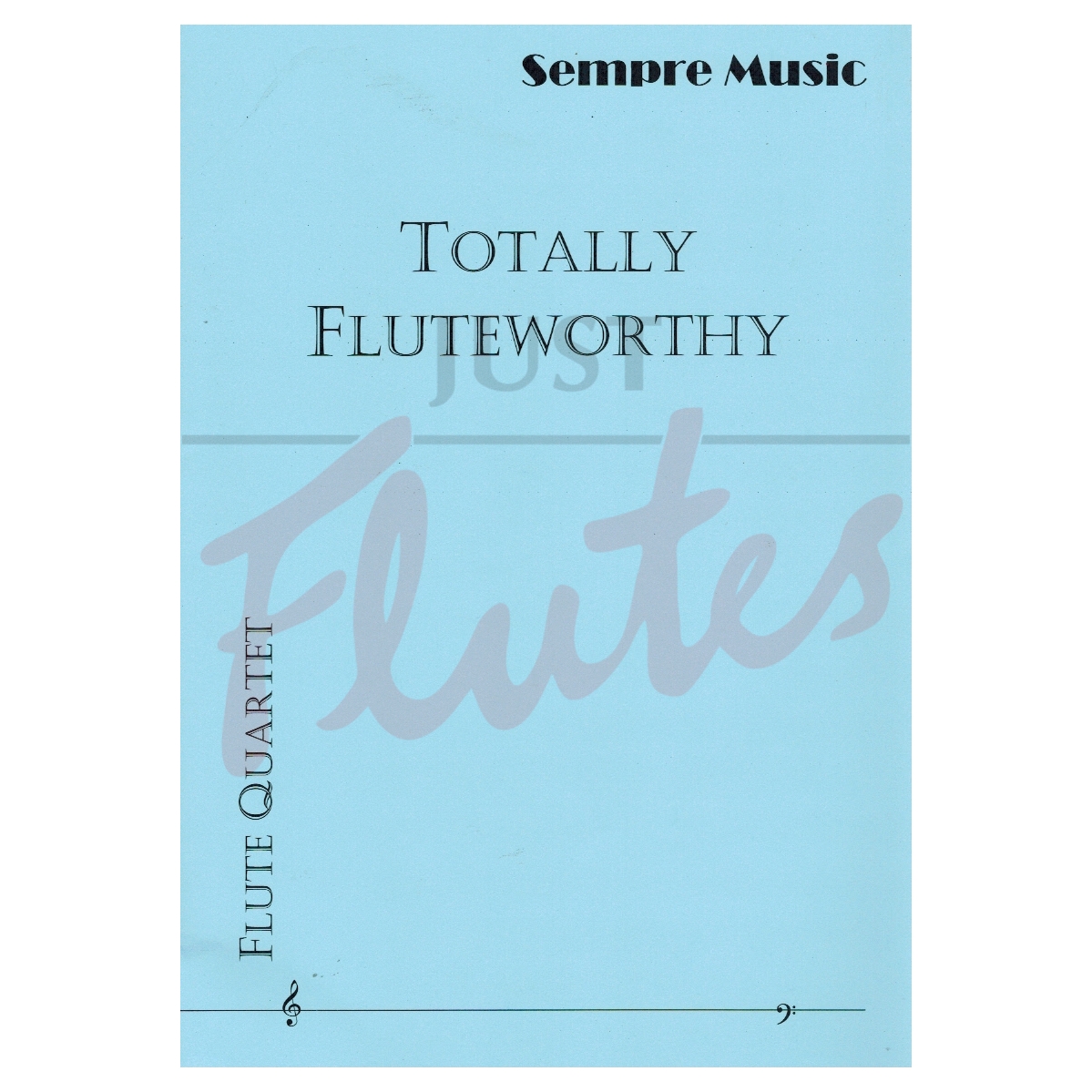 Totally Fluteworthy