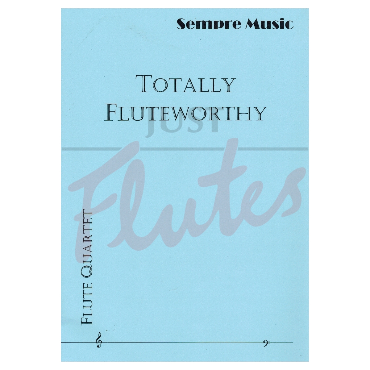 Totally Fluteworthy