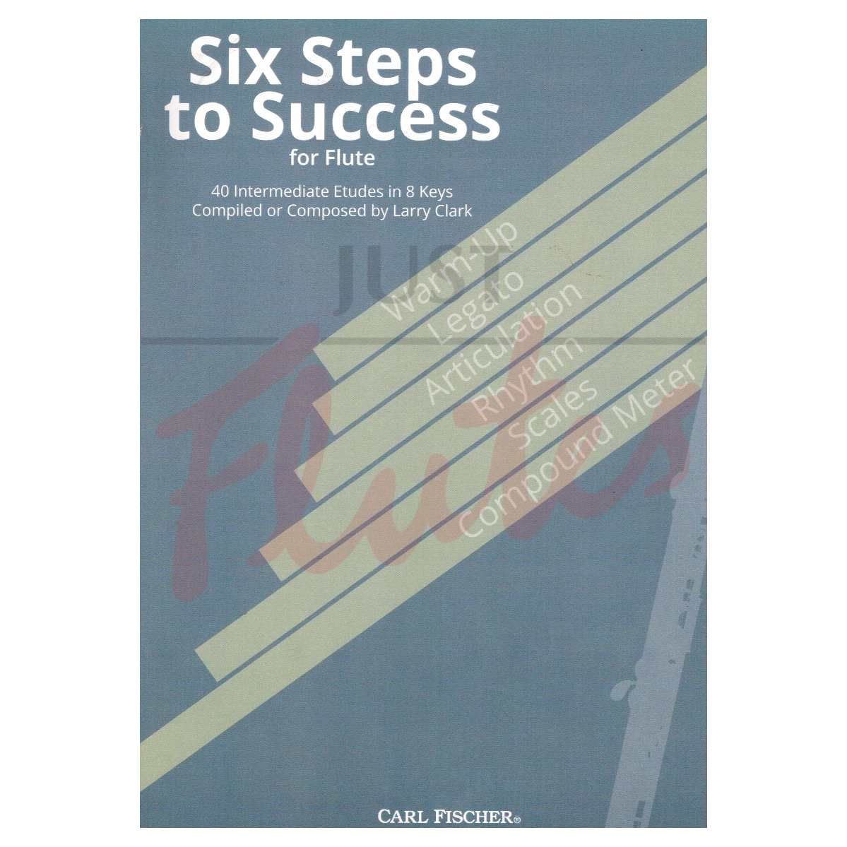 Six Steps to Success for Flute: 40 Intermediate Studies in 8 keys