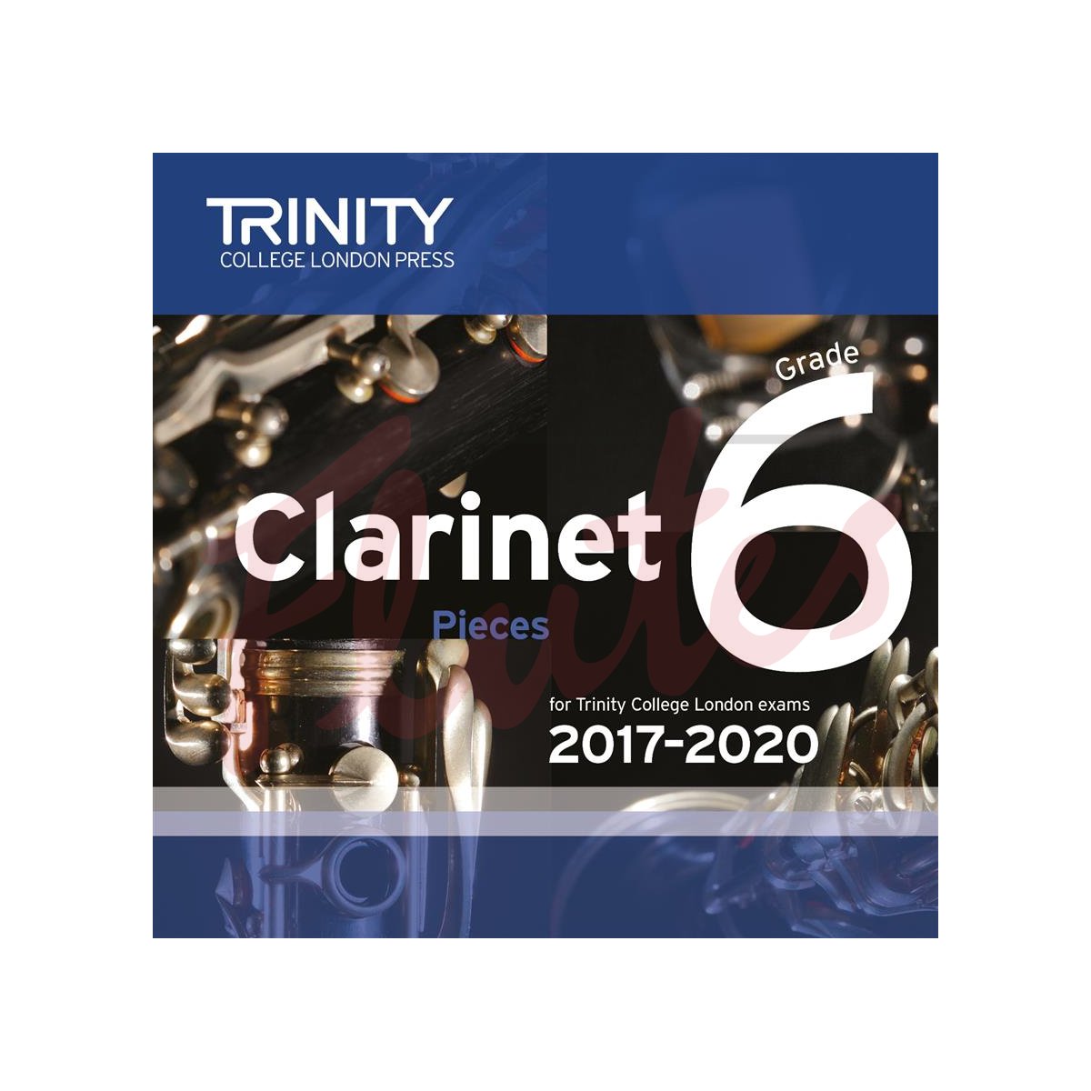 Trinity Clarinet Exam Pieces Grade 6 2017-2020