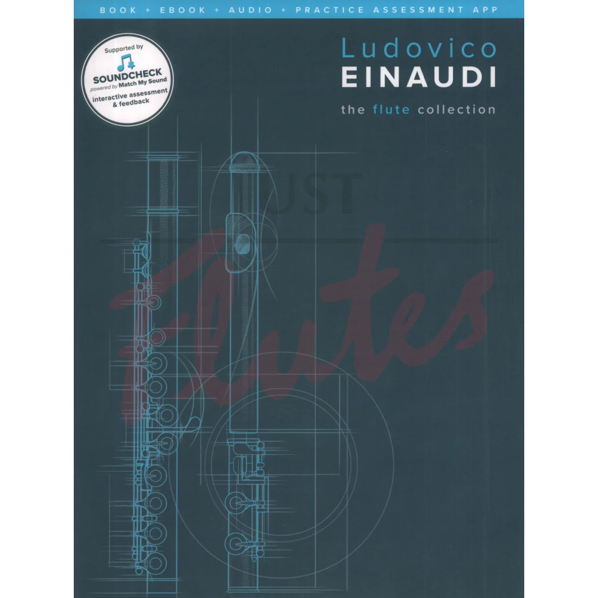 Ludovico Einaudi: The Flute Collection with Piano Accompaniment
