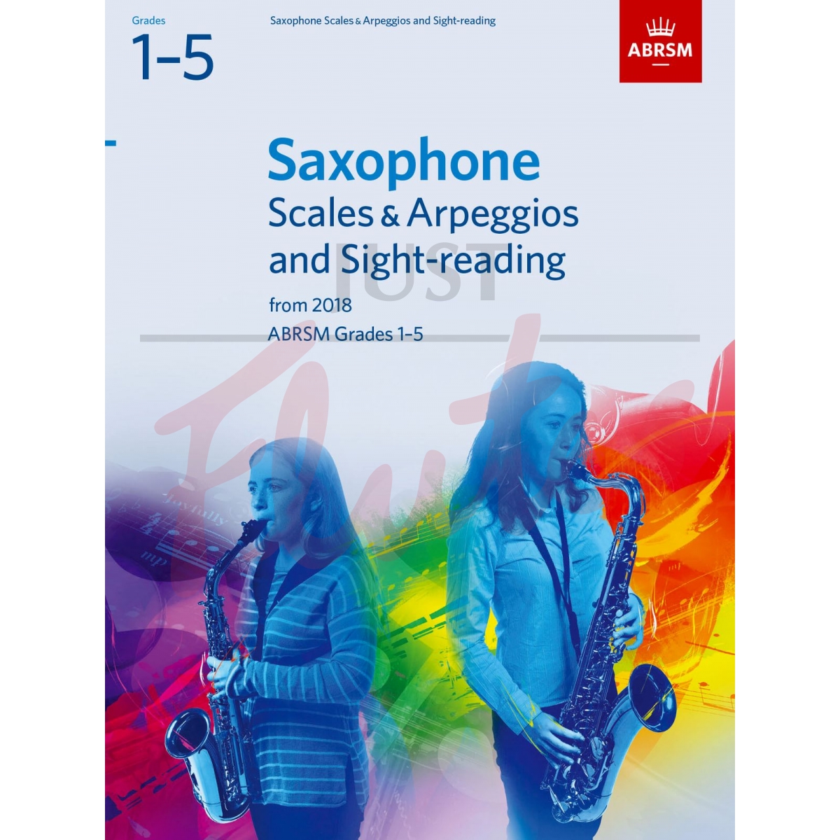 Scales &amp; Arpeggios and Sight-Reading Pack Grades 1-5 (from 2018) [Saxophone]