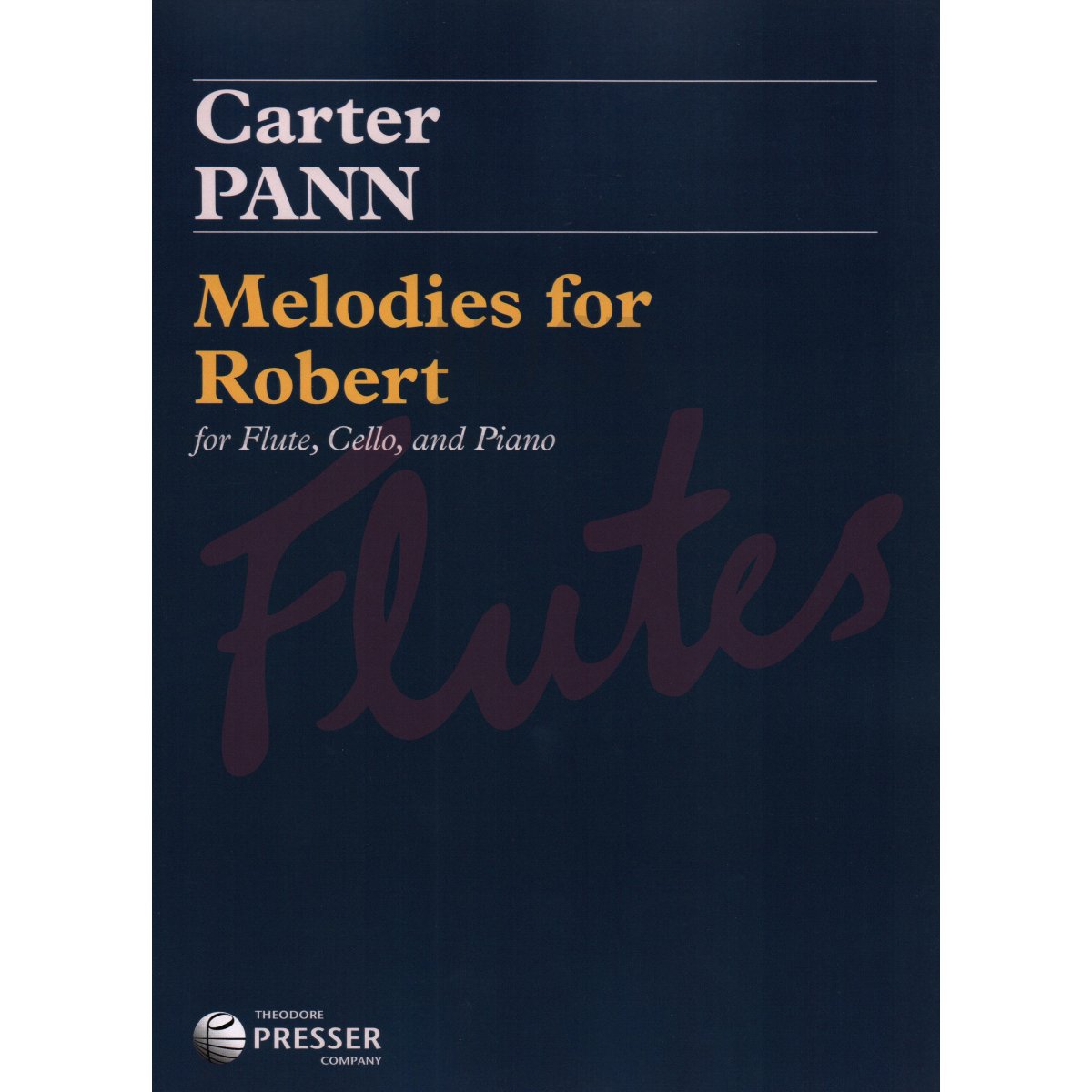 Melodies for Robert for Flute, Cello and Piano