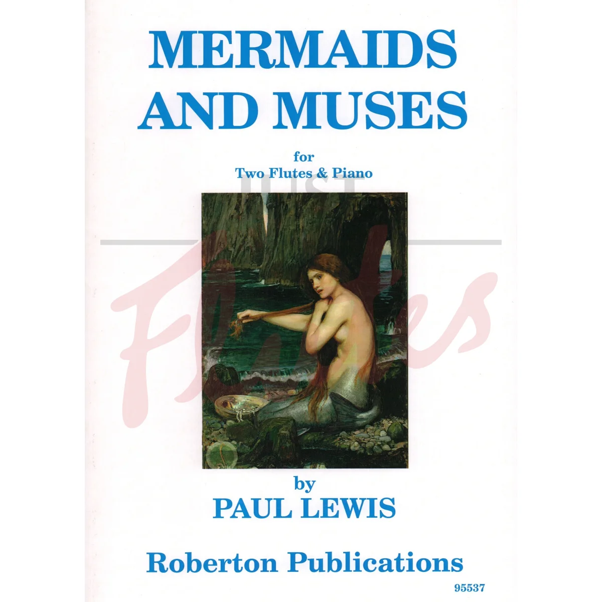 Mermaids and Muses for Two Flutes and Piano