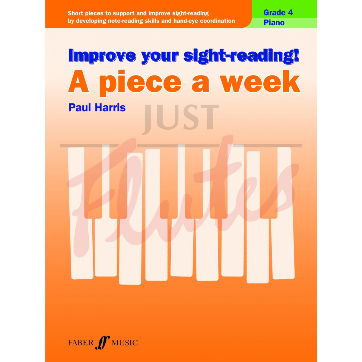 Improve Your Sight-Reading! A Piece a Week Piano Grade 4