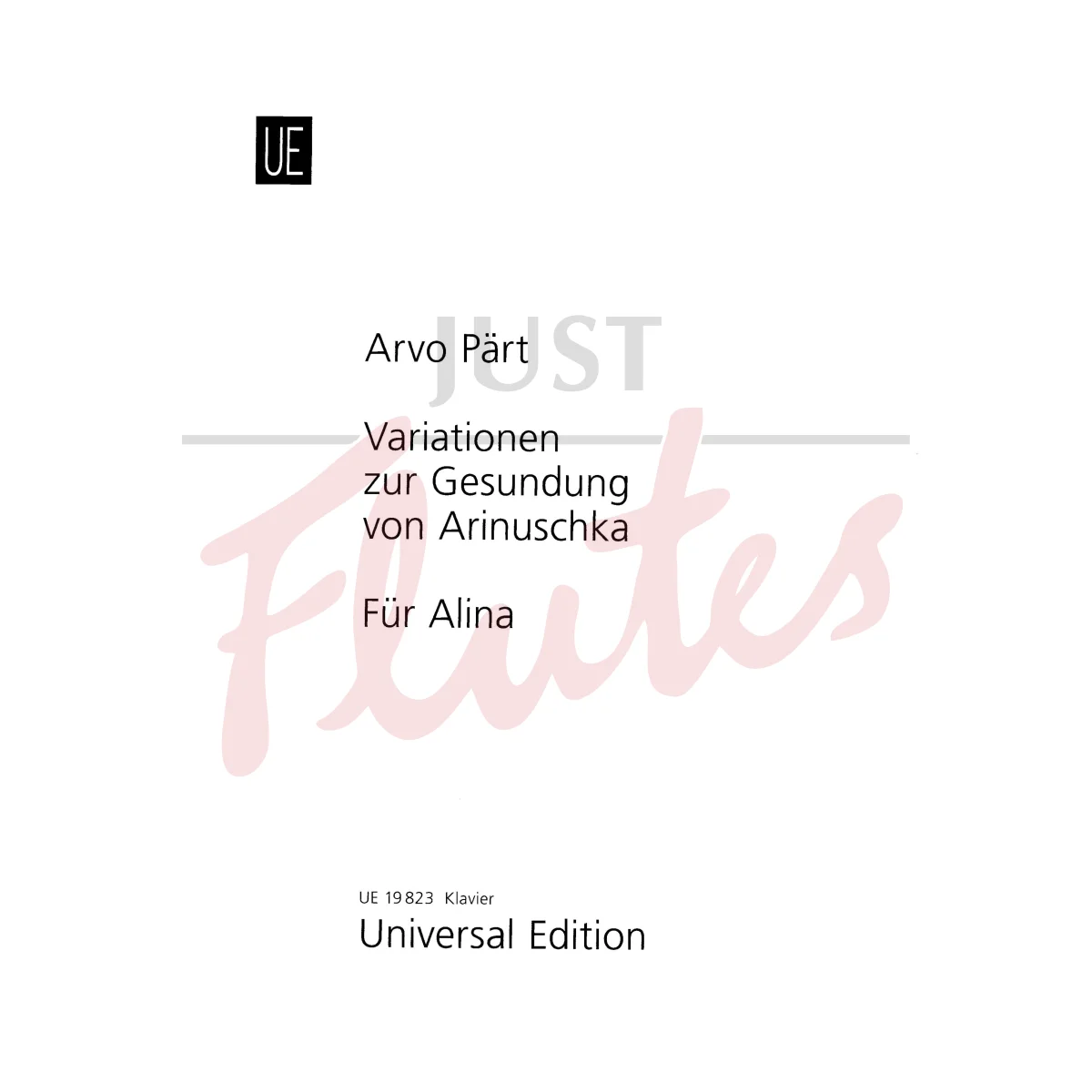 For Alina: Variations for the Healing of Arinushka for Piano