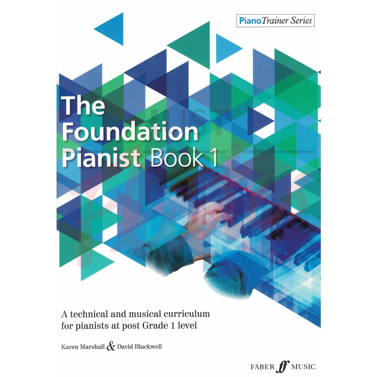 The Foundation Pianist Book 1