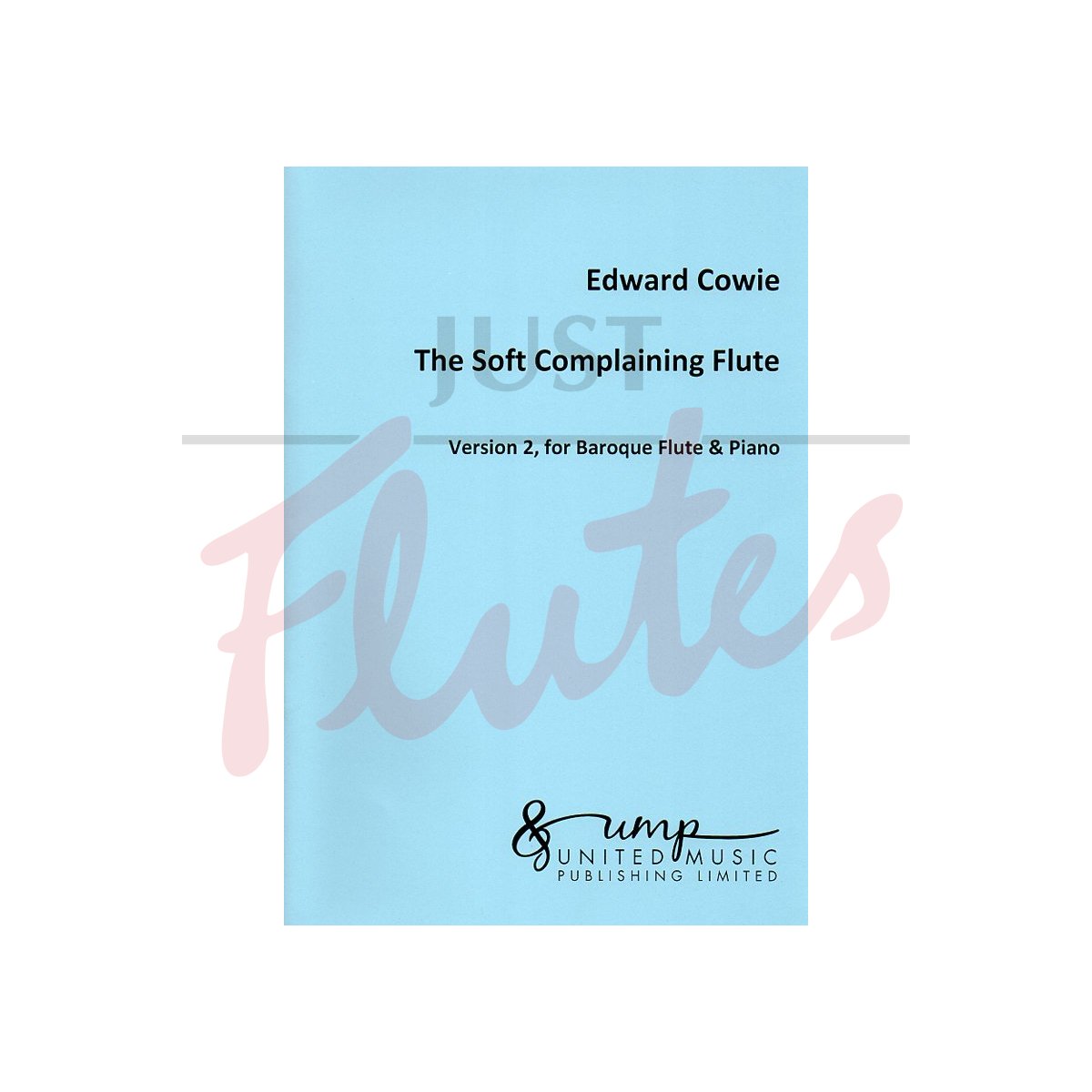 The Soft Complaining Flute (Version 2 for Baroque Flute &amp; Piano)