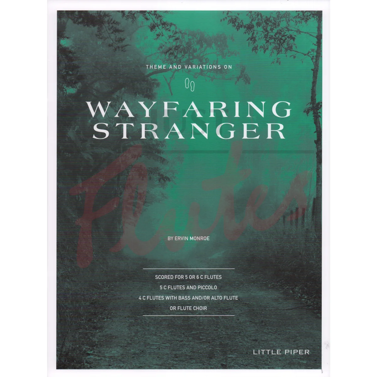 Wayfaring Stranger - Theme and Variations for Flute Ensemble