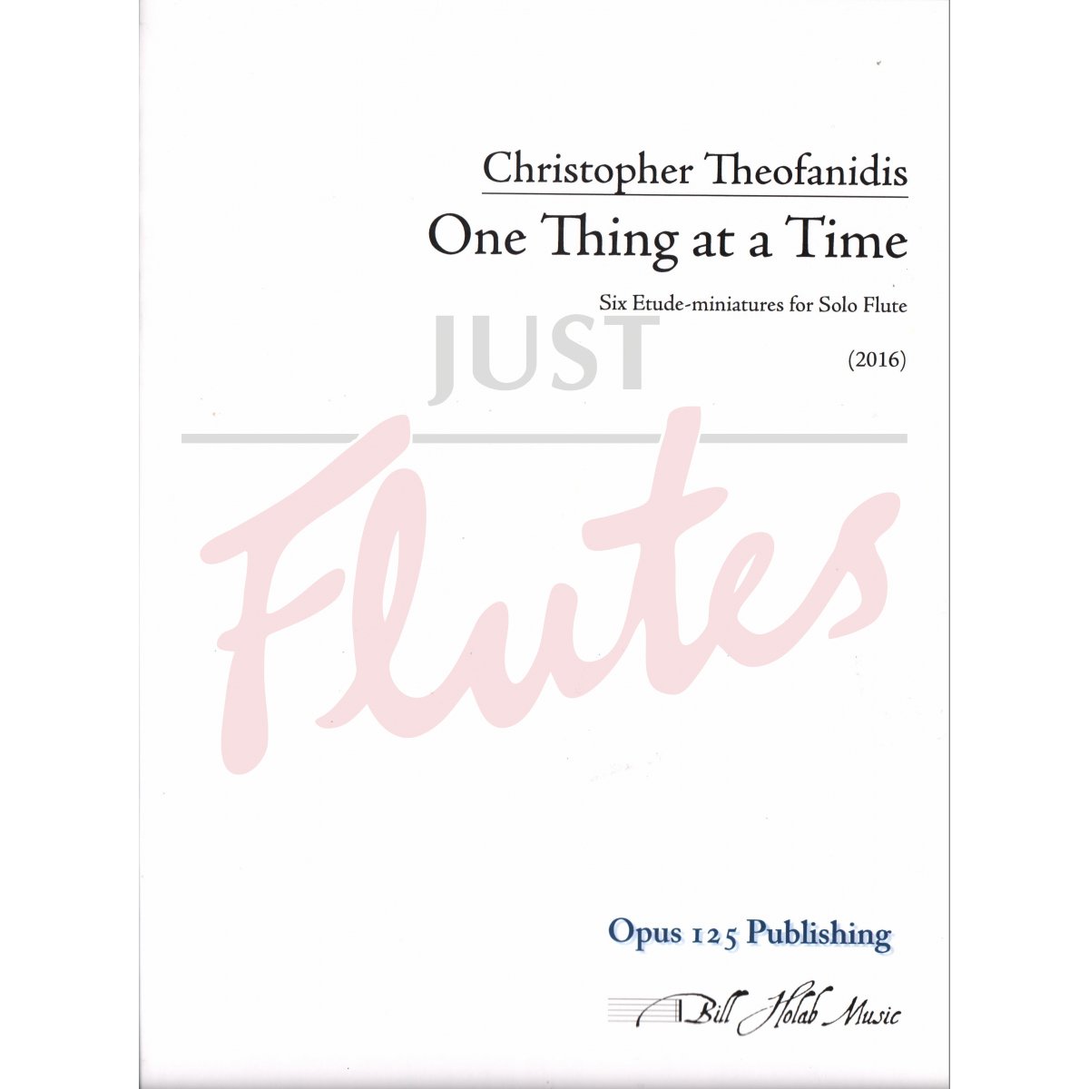 One Thing at a Time: Six Etude-miniatures for Solo Flute