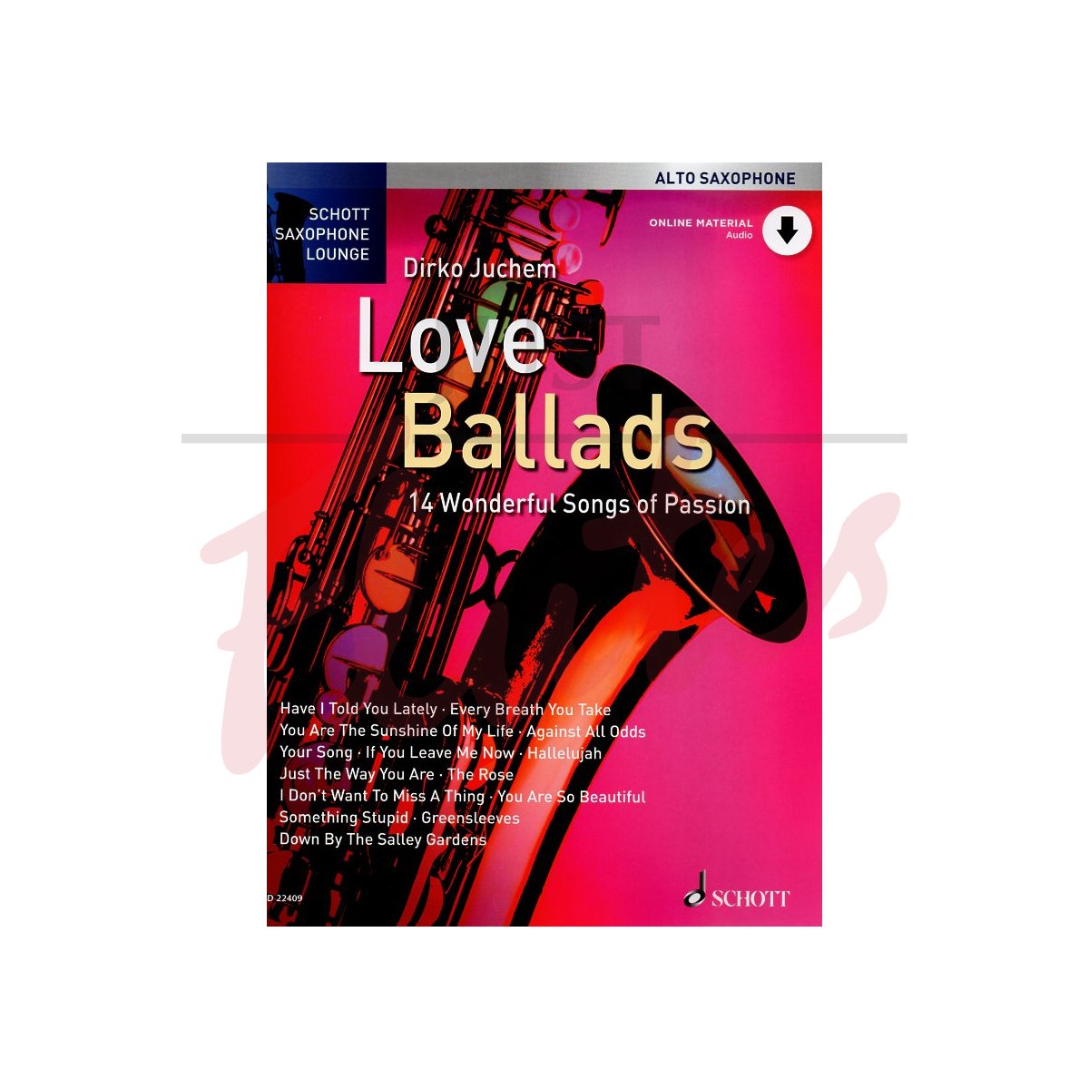 Schott Saxophone Lounge: Love Ballads [Alto Sax]