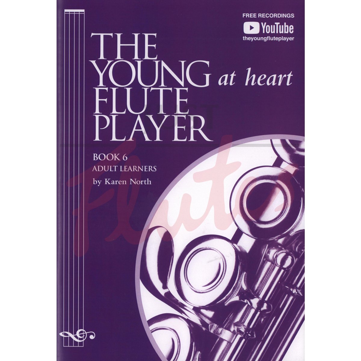 The Young (at Heart) Flute Player Book 6 Adult Learners