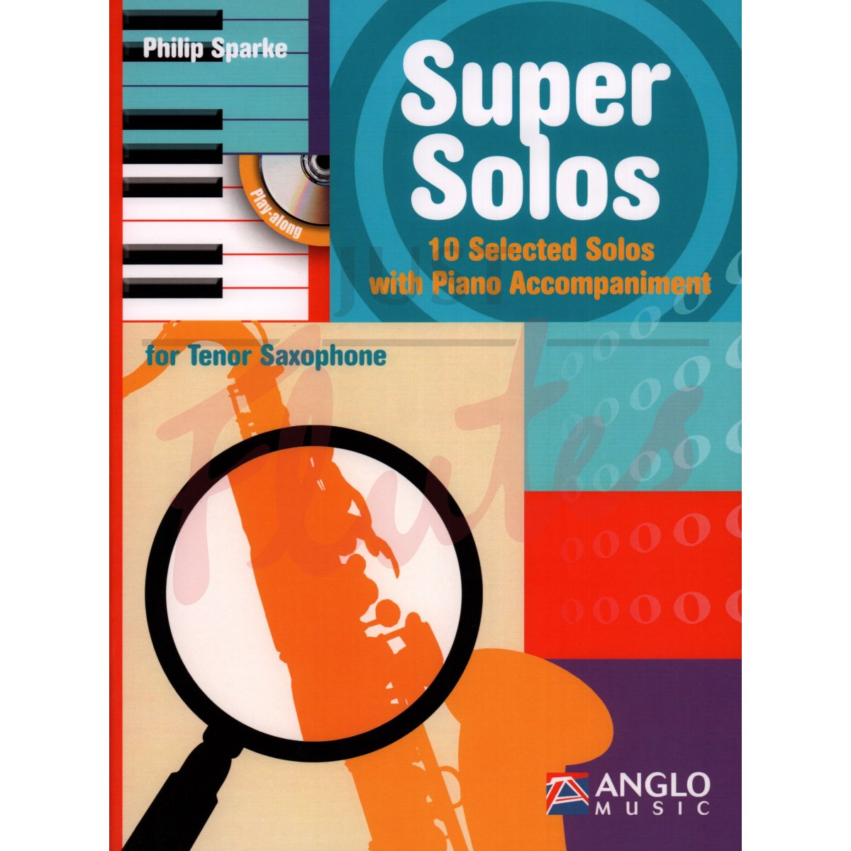 Super Solos for Tenor Saxophone with Piano Accompaniment