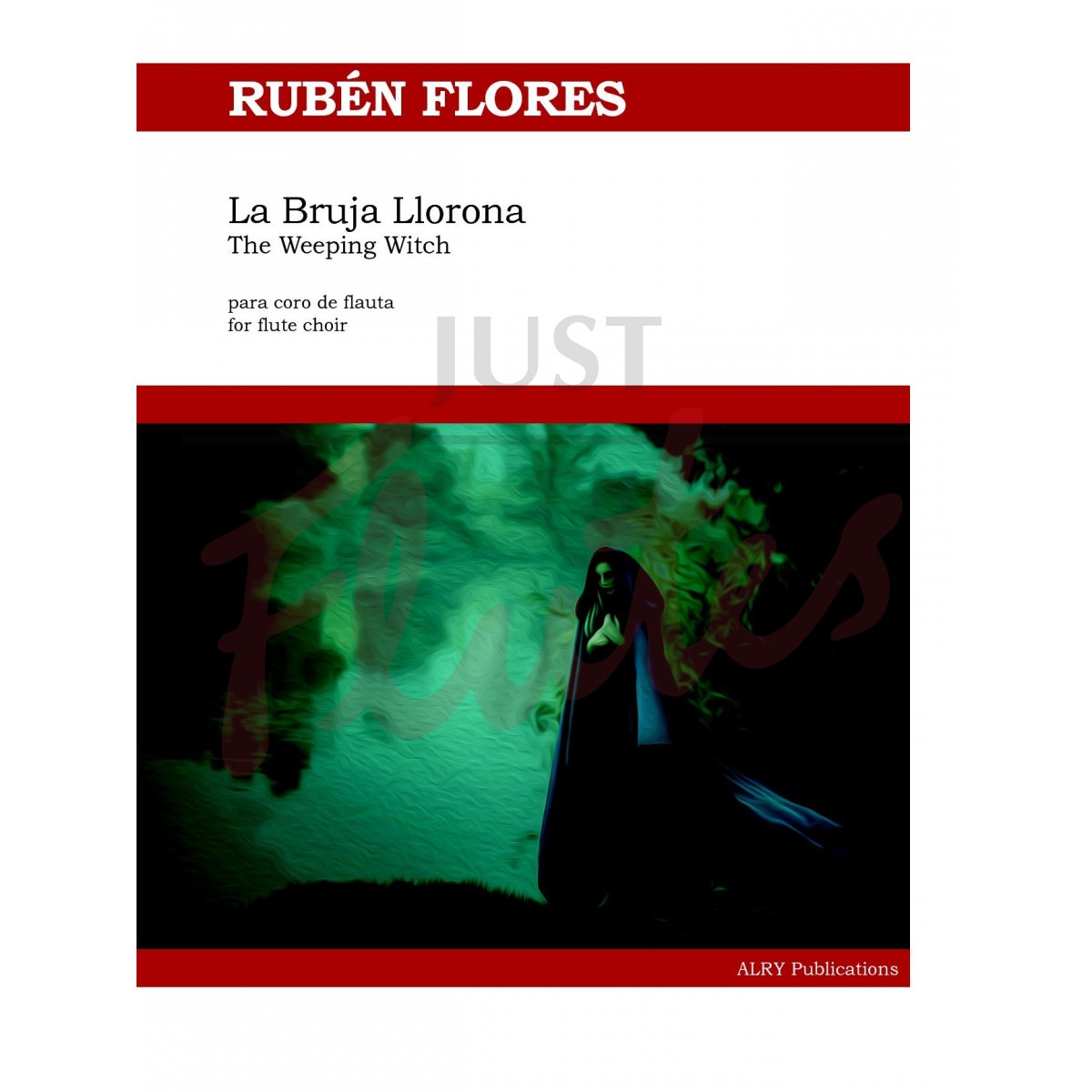 La Bruja Llorona (The Weeping Witch) for Flute Choir