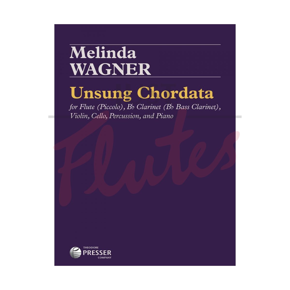 Unsung Chordata for Flute, Clarinet, Violin, Cello, Percussion and Piano