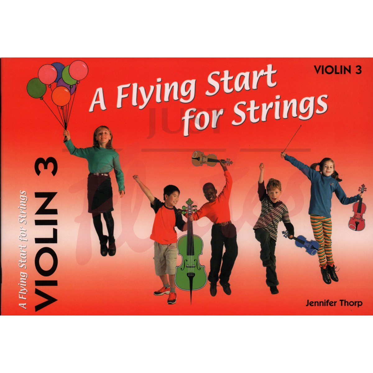 A Flying Start for Strings Violin Book 3 J. Thorpe. Just Flutes