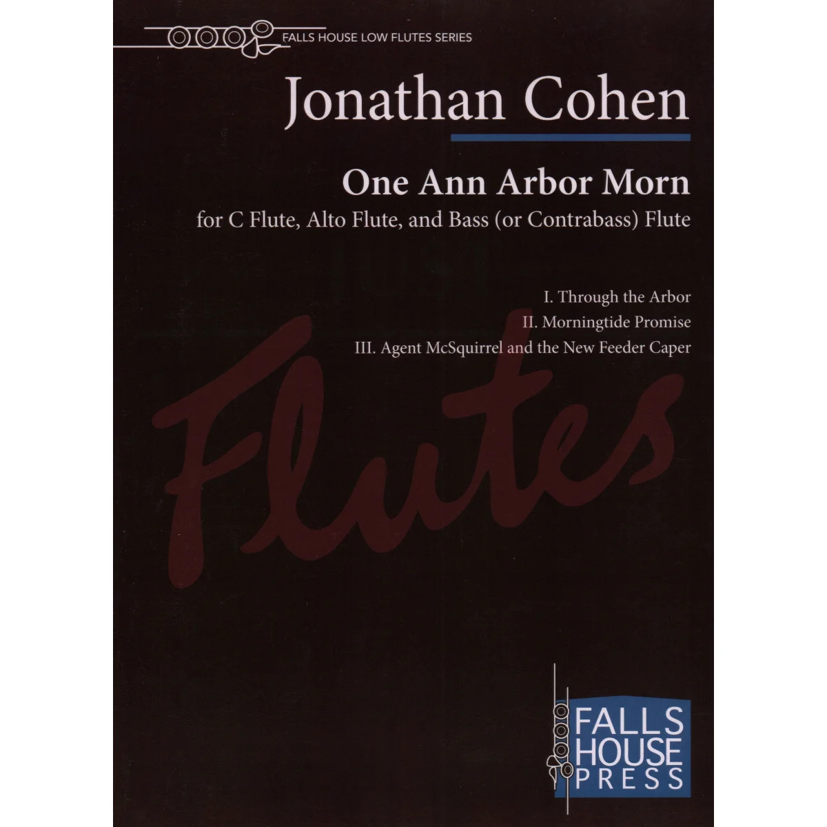 One Ann Arbor Morn for Flute, Alto Flute, Bass Flute or Contrabass Flute