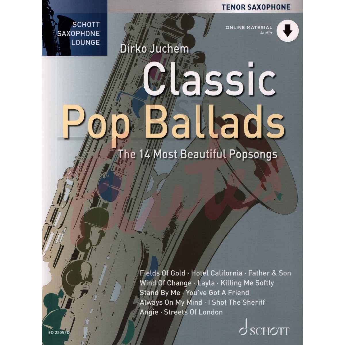 Schott Saxophone Lounge: Classic Pop Ballads for Tenor Saxophone and Piano