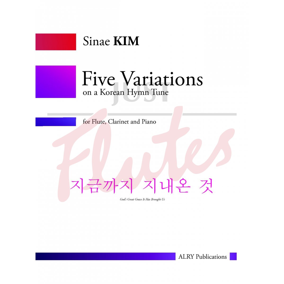 Five Variations on a Korean Hymn Tune for Flute, Clarinet and Piano