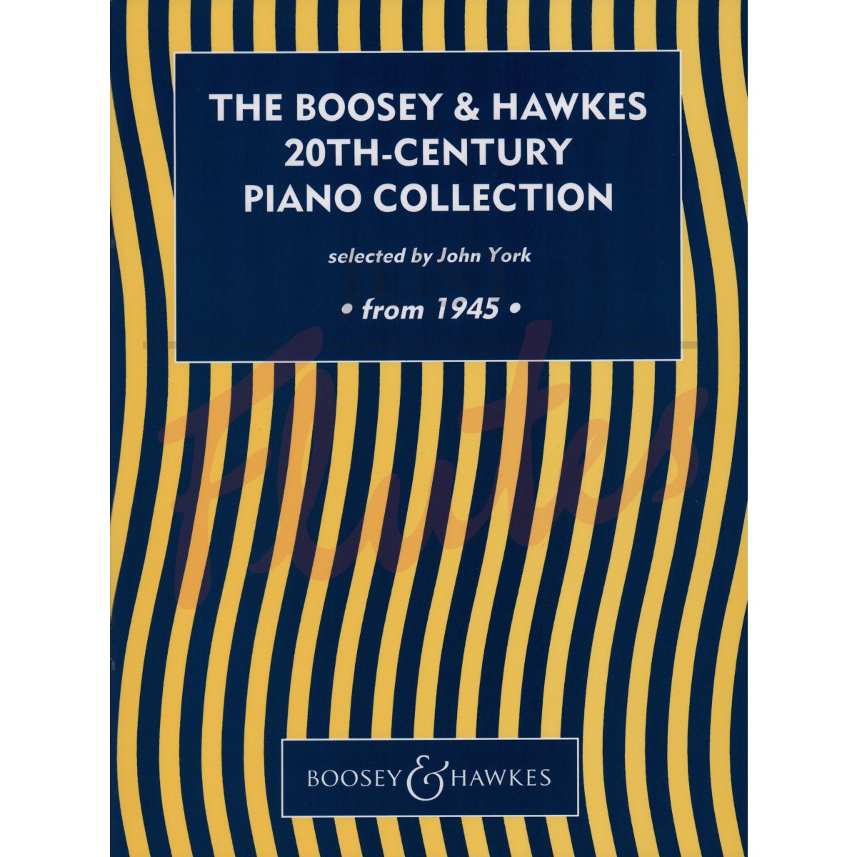 The Boosey &amp; Hawkes 20th Century Piano Collection - From 1945