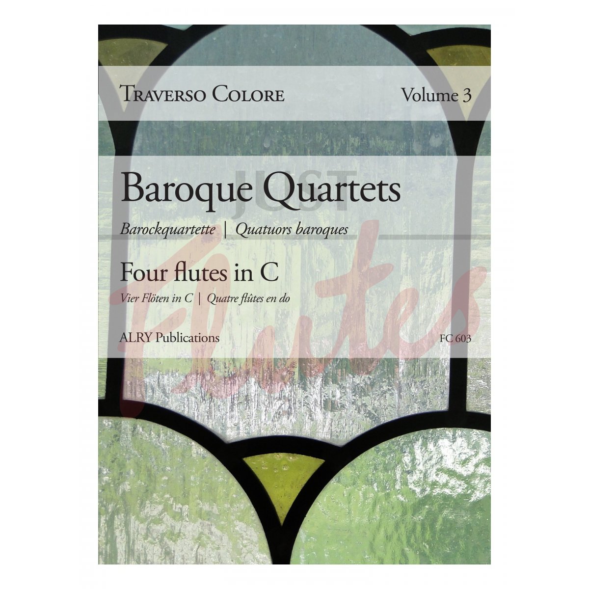 Traverso Colore, Volume 3 - Baroque Quartets [Flutes]
