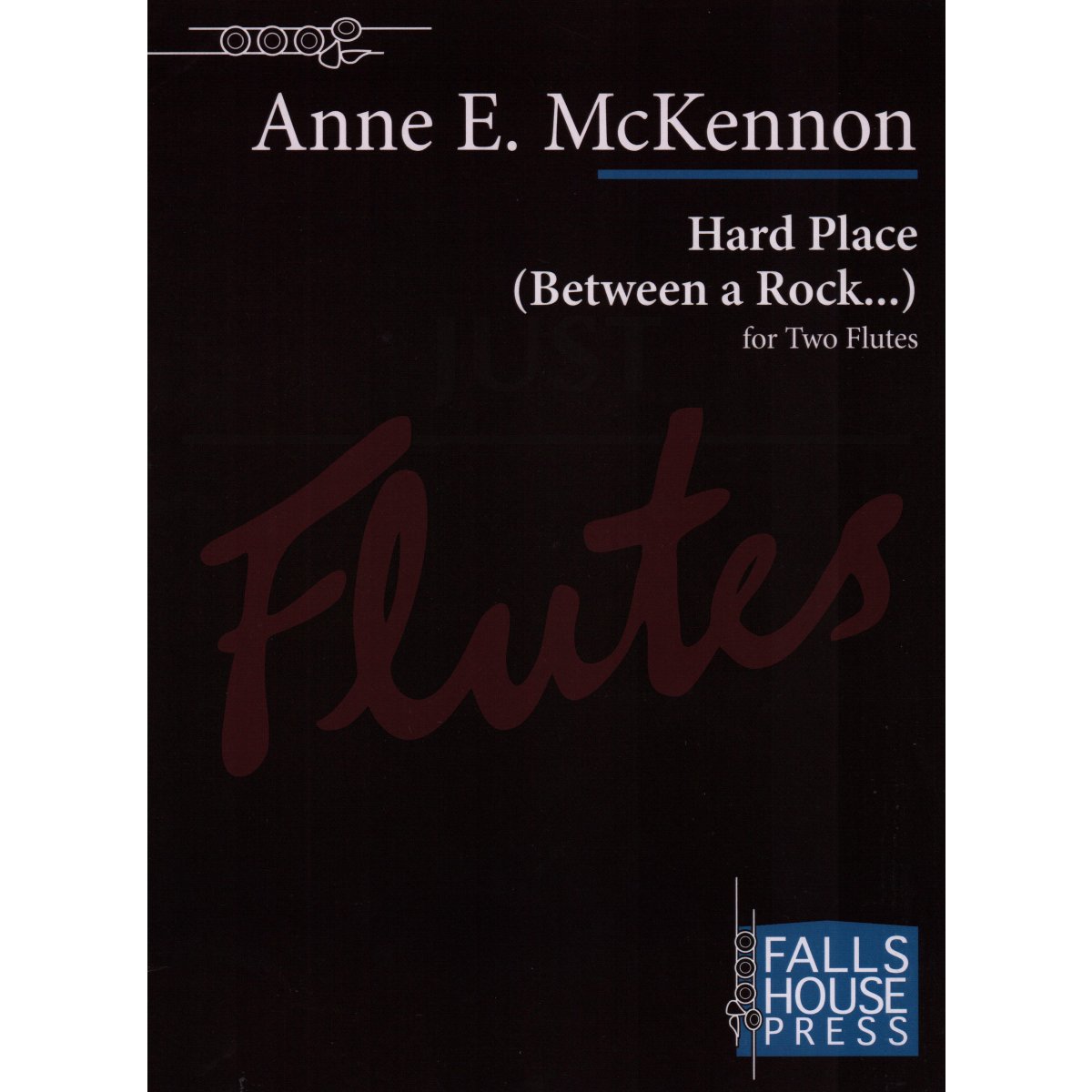 Hard Place (Between a Rock…) for Two Flutes