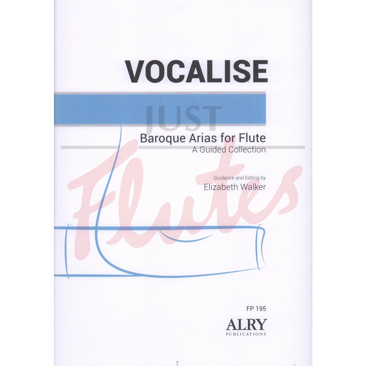 Vocalise: Baroque Arias for Flute, A Guided Collection