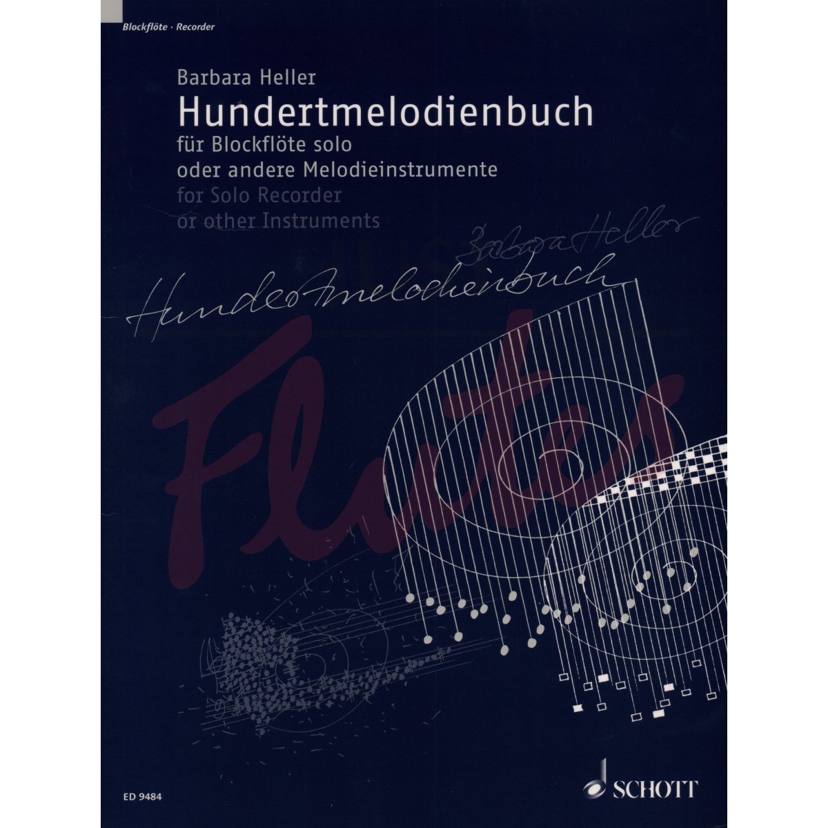 Hundertmelodienbuch (Hundred Melody Book) for Solo Recorder/Flute/Oboe/Clarinet
