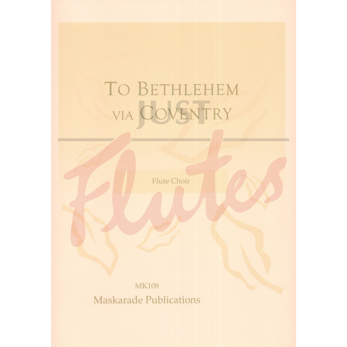 To Bethlehem via Coventry for Flute Choir