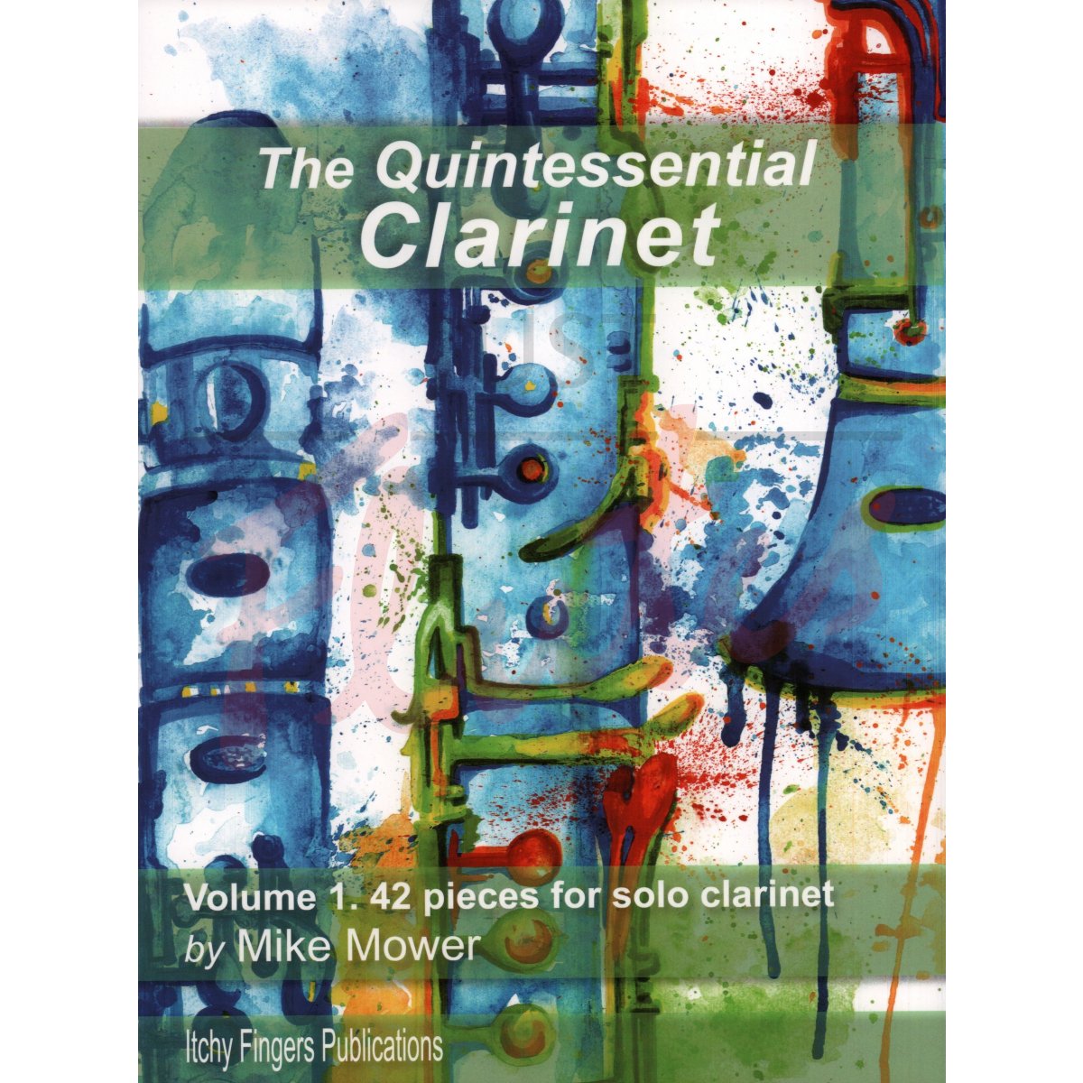 The Quintessential Clarinet, Volume 1 for Solo Clarinet