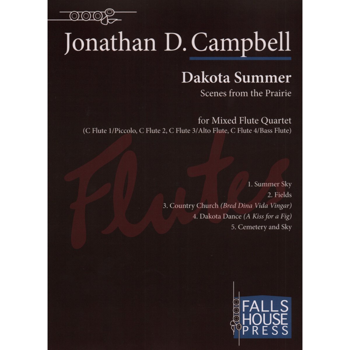 Dakota Summer: Scenes from the Prairie for Four Flutes