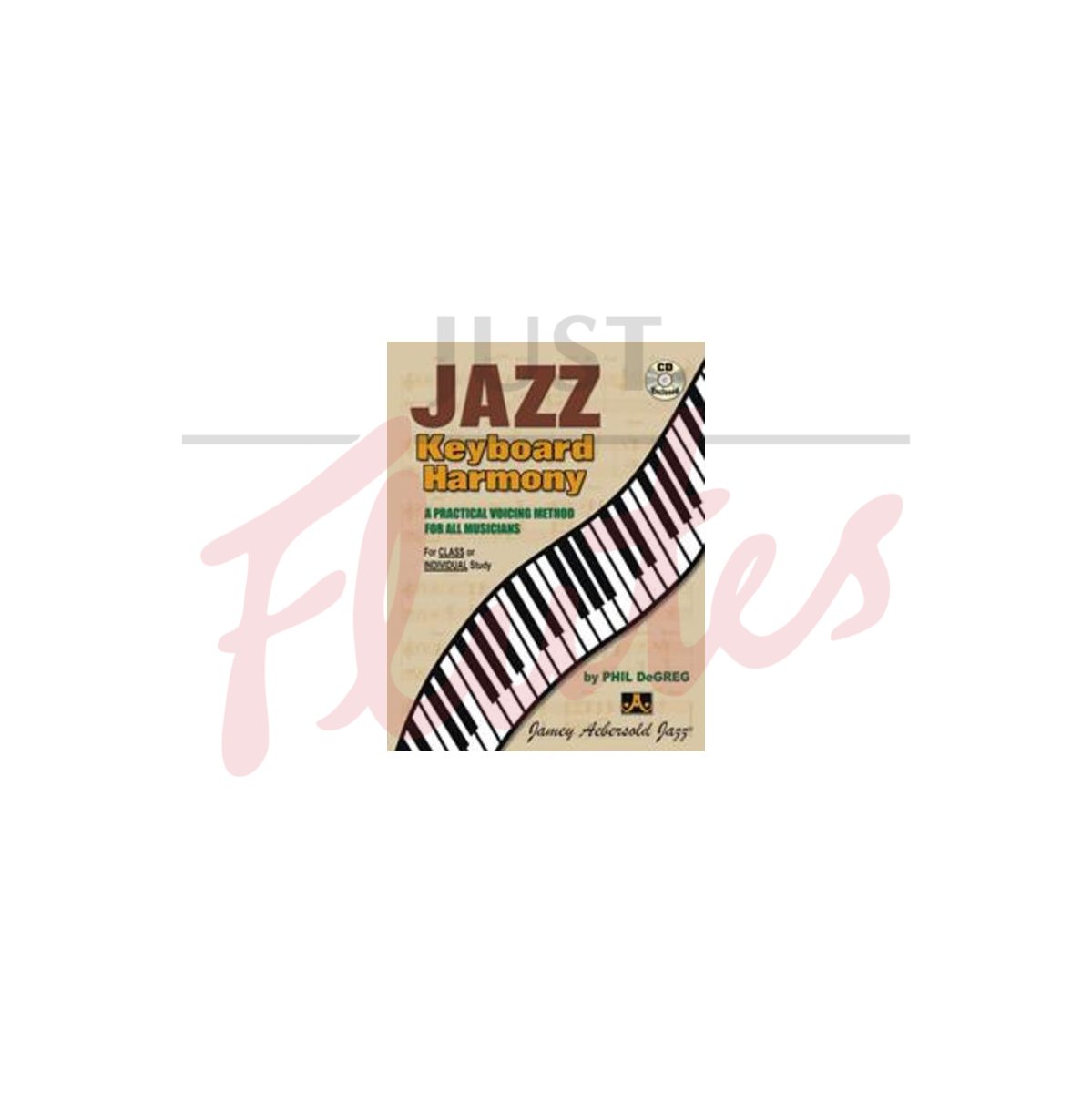 Jazz Keyboard Harmony: A Practical Voicing Method for All Musicians