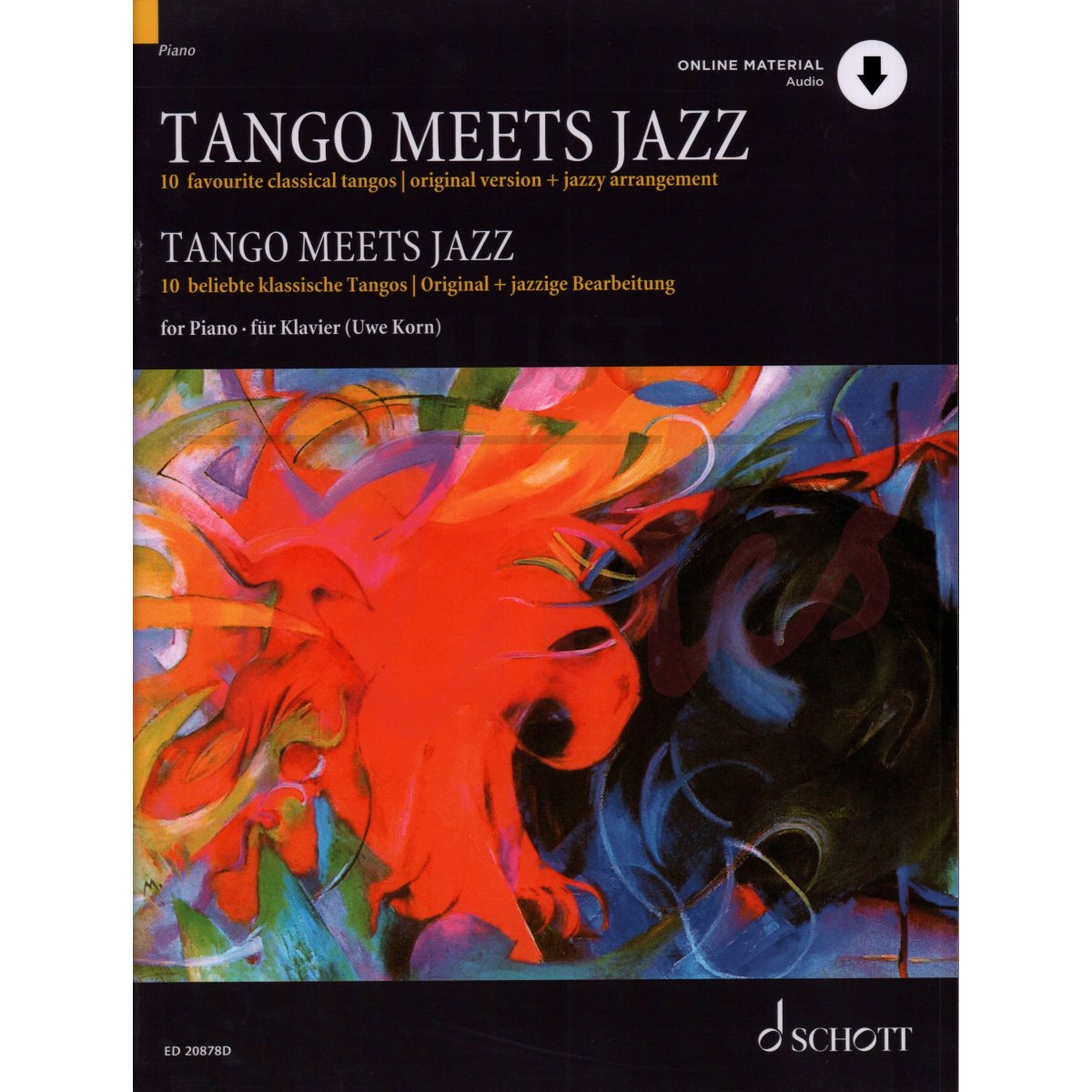 Tango Meets Jazz: 10 Favourite Classical Tangos, Original Version and Jazzy Arrangement for Piano