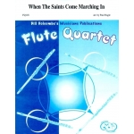 Image links to product page for When the Saints Come Marching In [Flute Quartet]