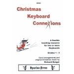 Image links to product page for Christmas Keyboard Connexions - A Flexible Course for 2 or more Keyboards Grades 1 - 3