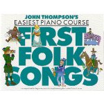 Image links to product page for John Thompson's Easiest Piano Course - First Folk Songs