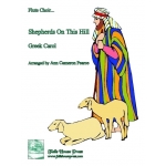 Image links to product page for Shepherds on This Hill (Greek Carol) for Flute Choir