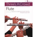 Image links to product page for Three's a Crowd Book 2 [Flute]