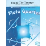 Image links to product page for Sound the Trumpet [Flute Quartet]