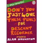 Image links to product page for Don't You Just Love These Tunes for Descant Recorder (includes CD)