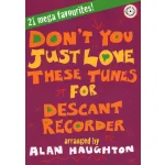 Image links to product page for Don't You Just Love These Tunes for Descant Recorder and Piano (includes CD)
