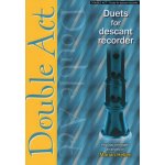 Image links to product page for Double Act: Duets for Descant Recorder