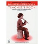 Image links to product page for Elemental Recorder Playing [Teacher's Book]