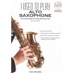 Image links to product page for I Used To Play Alto Sax - Method for Adults Returning to Play (includes Online Audio)