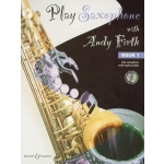 Image links to product page for Play Saxophone with Andy Firth Book 1 (includes CD)