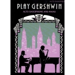 Image links to product page for Play Gershwin for Alto Saxophone and Piano