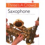Image links to product page for Three's a Crowd Saxophone - Junior Book B
