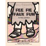 Image links to product page for Fee Fie Faux Fum for Flute and Piano