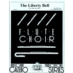 Image links to product page for The Liberty Bell [Flute Choir]
