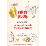 Image links to product page for First Blow - Level One A Band Book for Beginners